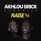 Akhlou Brick - Raise