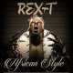 REX T - AFRICAN STYLE
