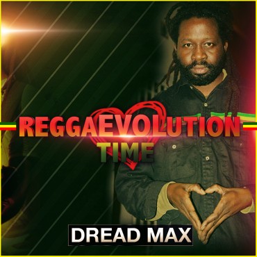 DREAD MAX - REGGAEVOLUTION