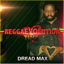 DREAD MAX - REGGAEVOLUTION